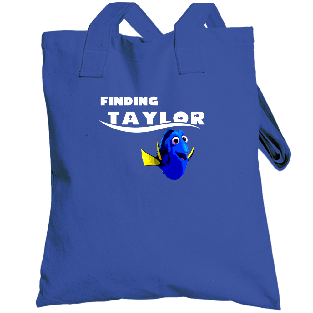 Finding Taylor Finding Dory Movie Parody Funny Name Totebag Finding Taylor Finding Dory Movie Parody Funny Name Totebag
