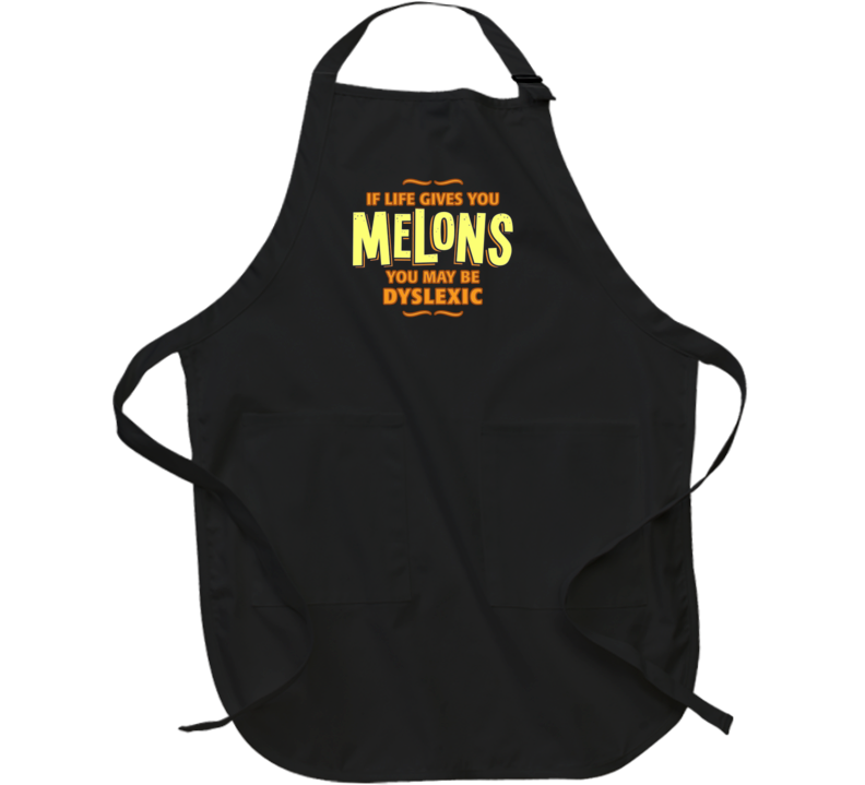If Life Gives You Lemons Melons Parody Dyslexic Funny Apron If Life Gives You Lemons Melons Parody Dyslexic Funny Apron
