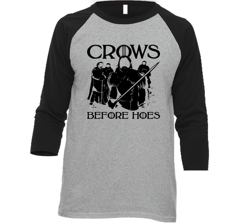 Crows Before Hoes Graphic Game Of Thrones Tv Show T Shirt