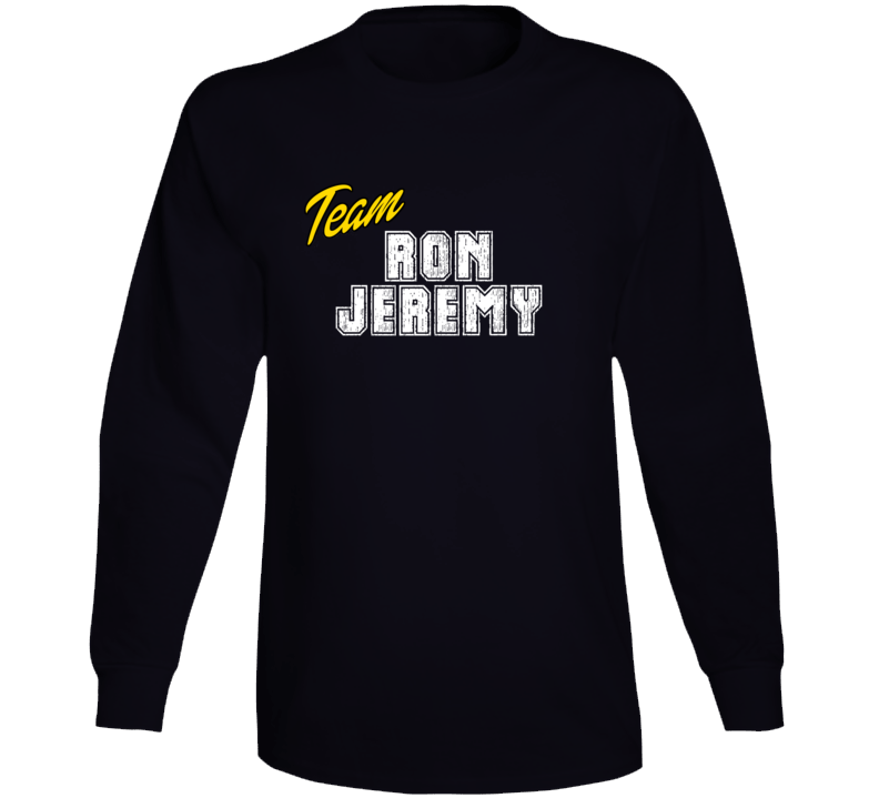 Team Ron Jeremy Celebrity Long Sleeve
