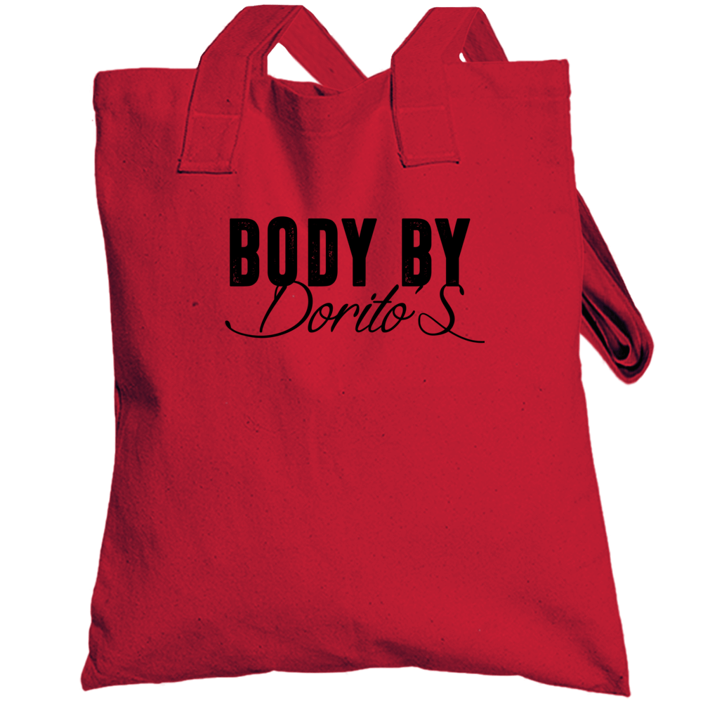 Body By Dorito's Funny Food Fanatic Totebag Body By Dorito's Funny Food Fanatic Totebag