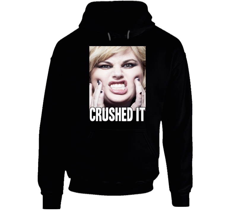 Rebel Wilson Crushed It Funny Face Age Hoodie Rebel Wilson Crushed It Funny Face Age Hoodie