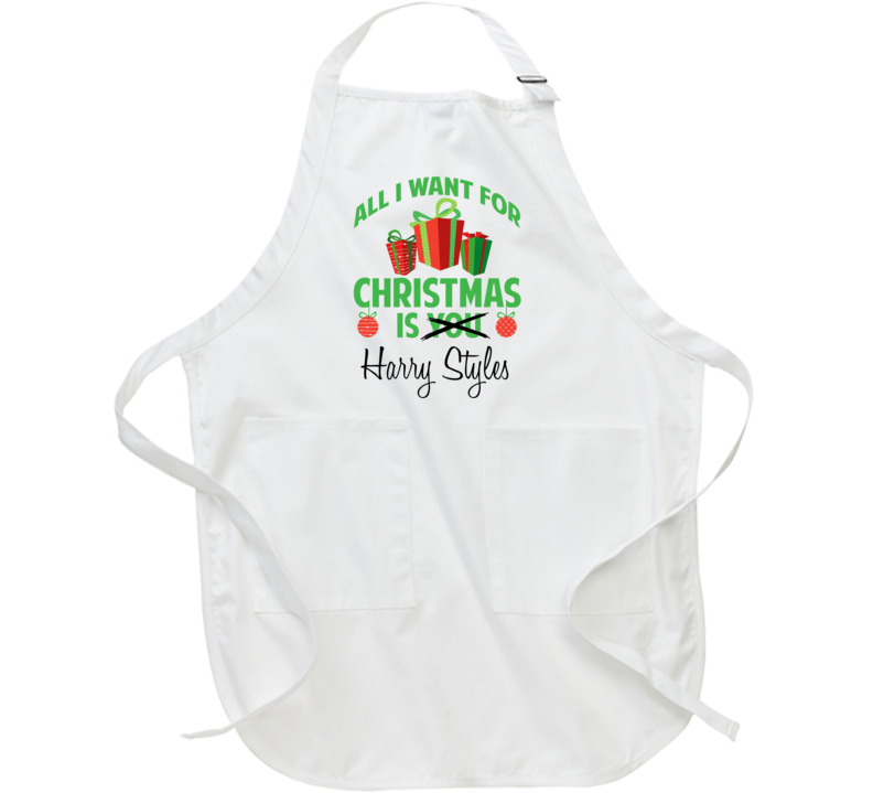 All I Want For Christmas Is Harry Styles Celebrity Apron All I Want For Christmas Is Harry Styles Celebrity Apron