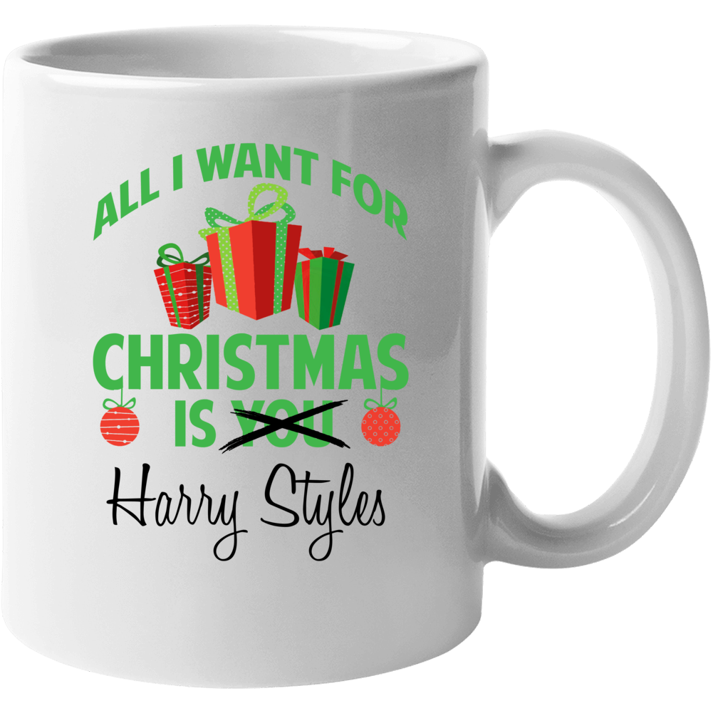 All I Want For Christmas Is Harry Styles Celebrity Mug All I Want For Christmas Is Harry Styles Celebrity Mug
