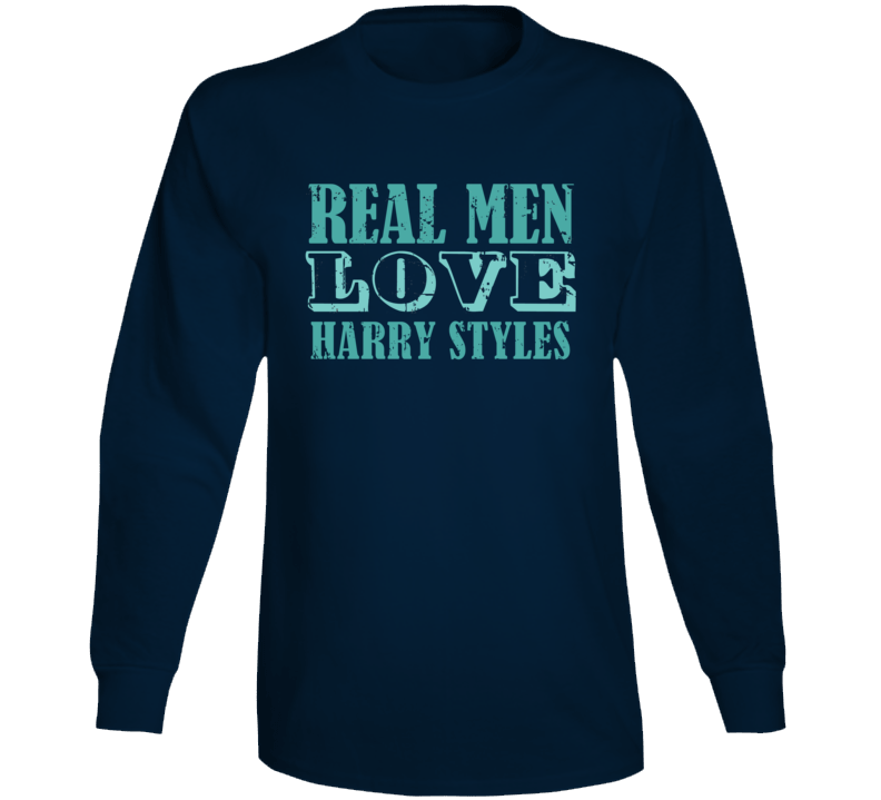 Real Men Love Harry Styles Celebrity Long Sleeve