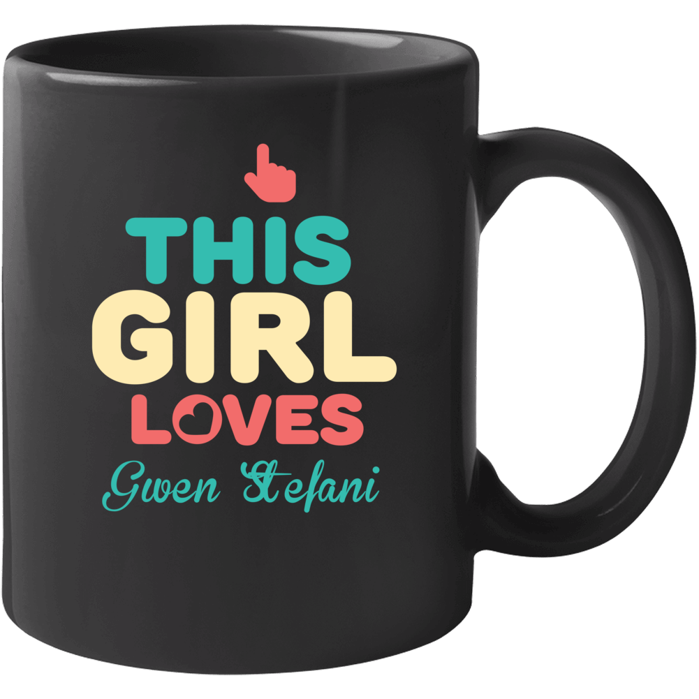 This Girl Loves Gwen Stefani Celebrity Mug
