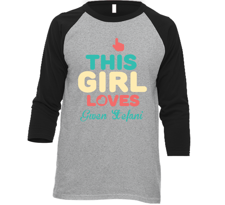 This Girl Loves Gwen Stefani Celebrity T Shirt This Girl Loves Gwen Stefani Celebrity T Shirt
