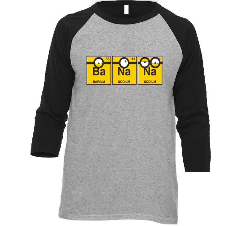 Minions Periodic Table Of Elements Ba Na Na Funny T Shirt