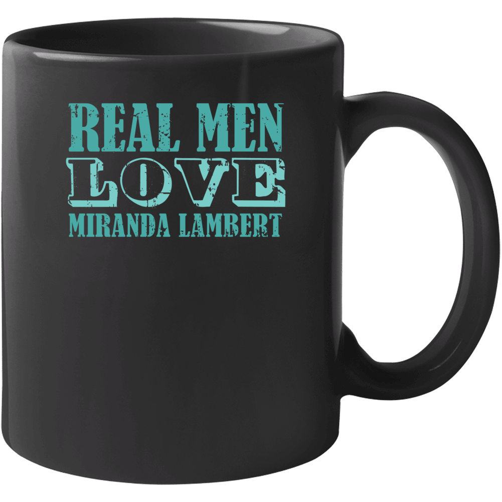 Real Men Love Miranda Lambert Celebrity Mug Real Men Love Miranda Lambert Celebrity Mug