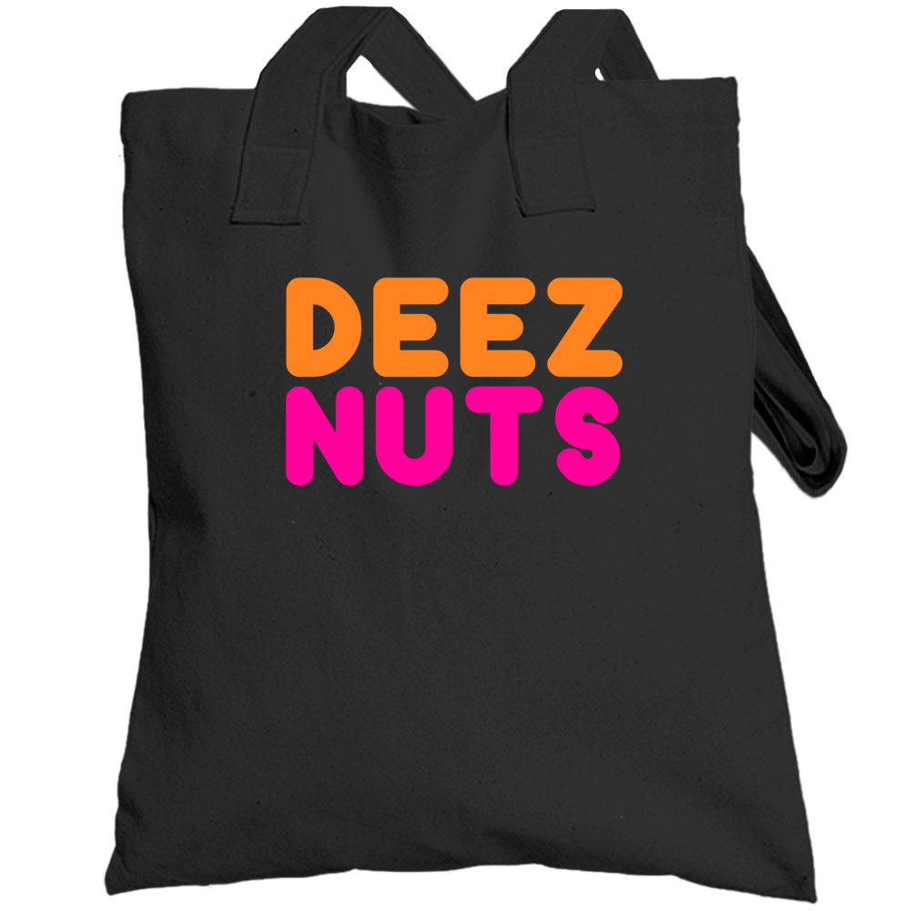 Deez Nuts Dunkin Donuts Parody Funny Totebag Deez Nuts Dunkin Donuts Parody Funny Totebag