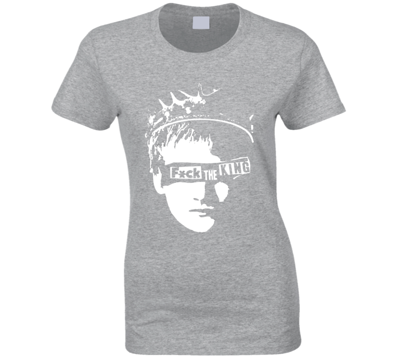 Fuck The King Game Of Thrones Tv Show Ladies T Shirt