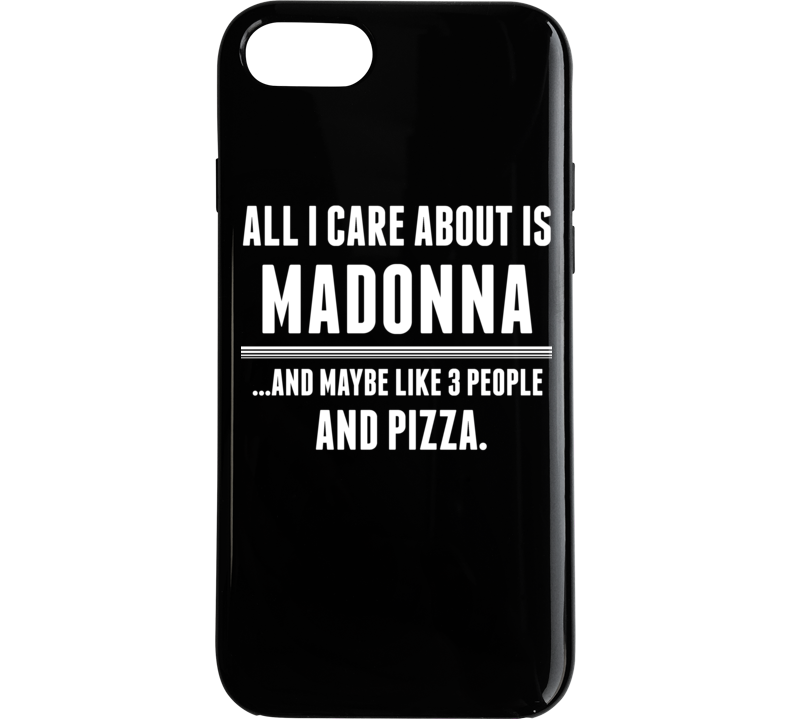 All I Care About Is Madonna Funny Celebrity Phone Case All I Care About Is Madonna Funny Celebrity Phone Case