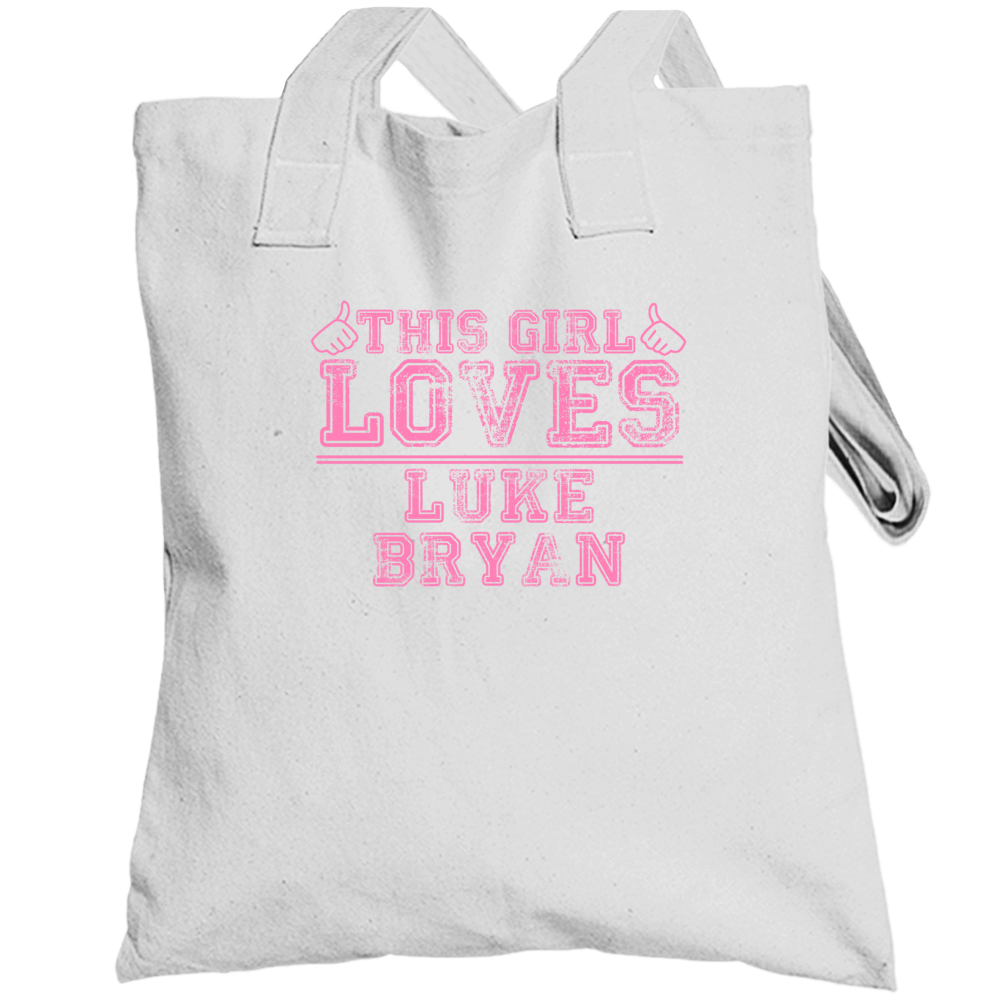 This Girl Loves Luke Bryan Celebrity Totebag This Girl Loves Luke Bryan Celebrity Totebag