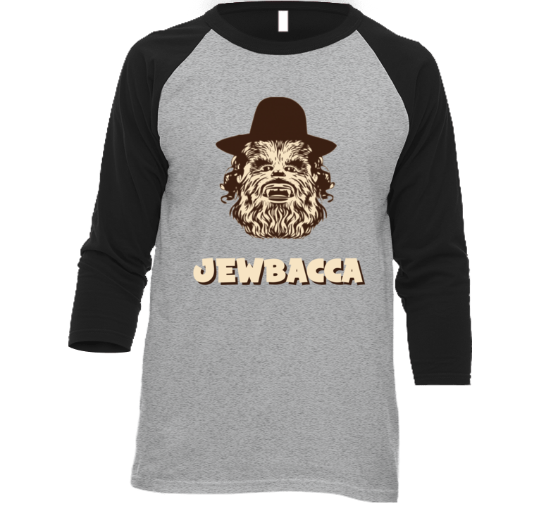 Jewbacca Chewbacca Star Wars Parody Funny T Shirt Jewbacca Chewbacca Star Wars Parody Funny T Shirt