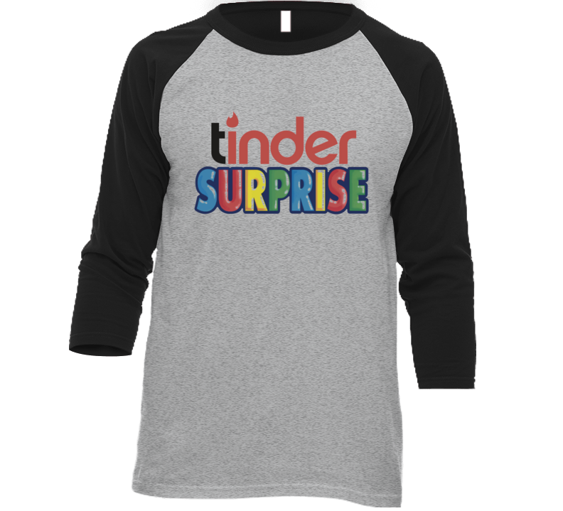 Tinder Surprise Parody Funny T Shirt Tinder Surprise Parody Funny T Shirt