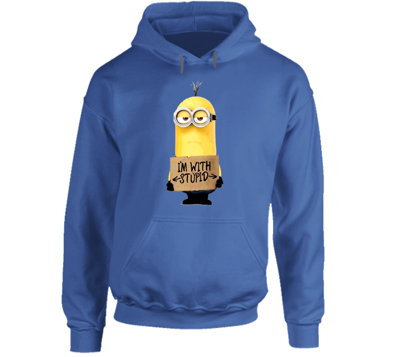 Minions Movie Kevin Im With Stupid Funny Sign Hoodie