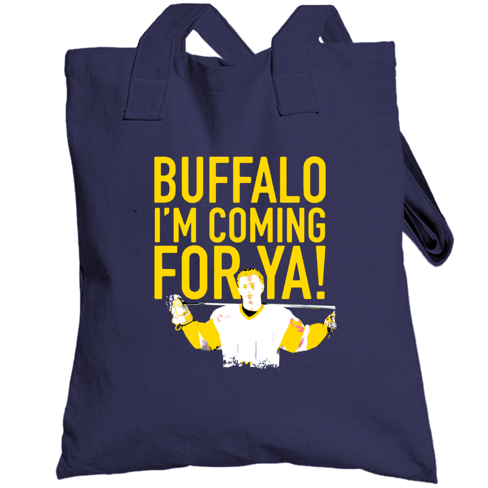 Buffalo Im Coming For Ya Jack Eichel Hockey Totebag Buffalo Im Coming For Ya Jack Eichel Hockey Totebag