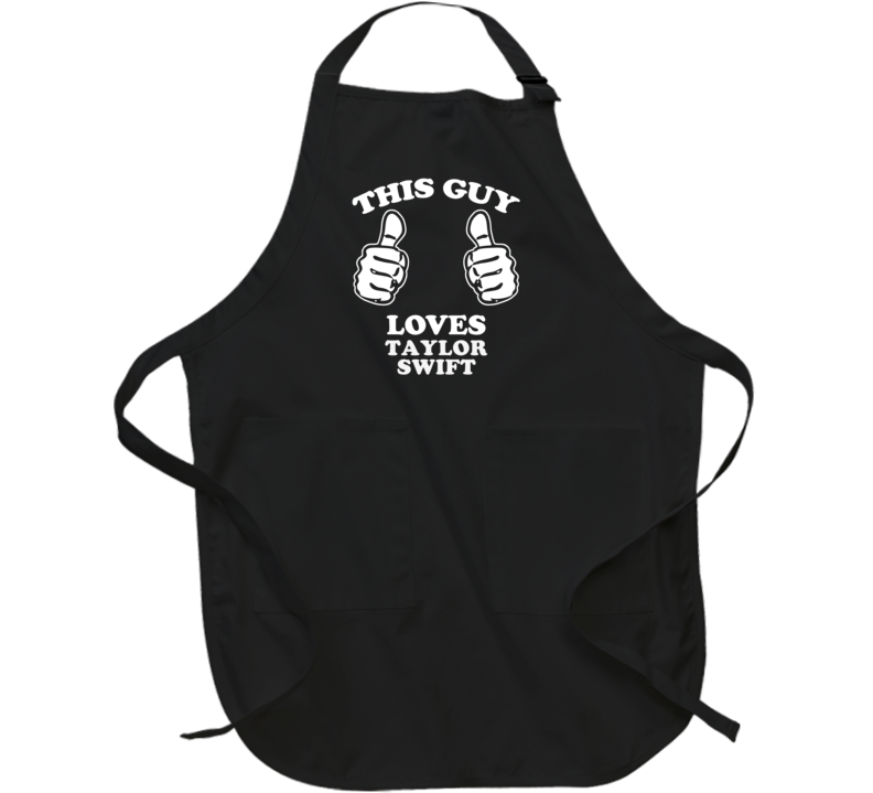 This Guy Loves Taylor Swift Celebrity Apron This Guy Loves Taylor Swift Celebrity Apron