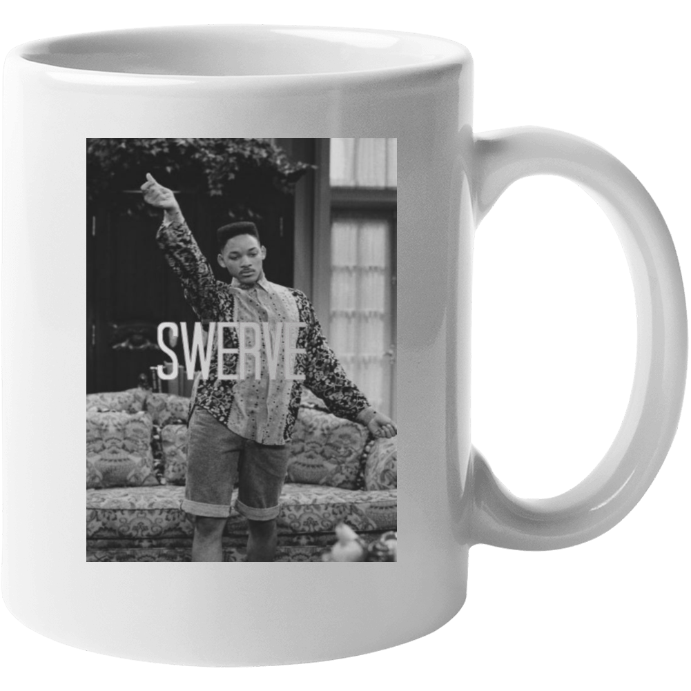 Swerve Will Smith Signature Move Prince Of Bel Air Tv Show Mug Swerve Will Smith Signature Move Prince Of Bel Air Tv Show Mug