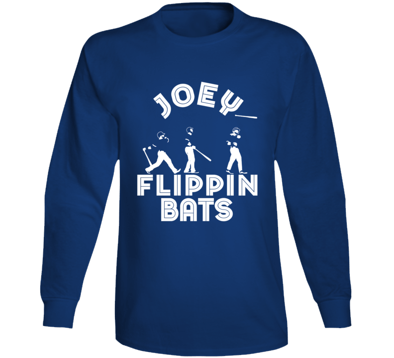Joey Flippin Bats Jose Bautista Toronto Baseball Long Sleeve Joey Flippin Bats Jose Bautista Toronto Baseball Long Sleeve