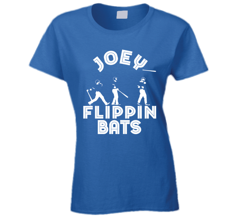 Joey Flippin Bats Jose Bautista Toronto Baseball Ladies T Shirt Joey Flippin Bats Jose Bautista Toronto Baseball Ladies T Shirt