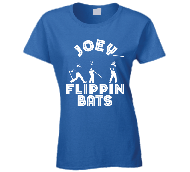 Joey Flippin Bats Jose Bautista Toronto Baseball Ladies T Shirt