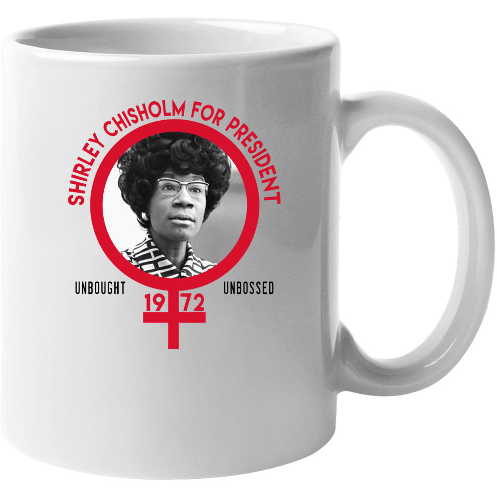 Shirley Chisholm For President Unbought Unbossed 1972 Mug