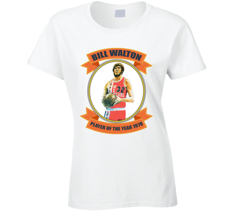 Bill Walton Player Of The Year 1978 Basketball Ladies T Shirt