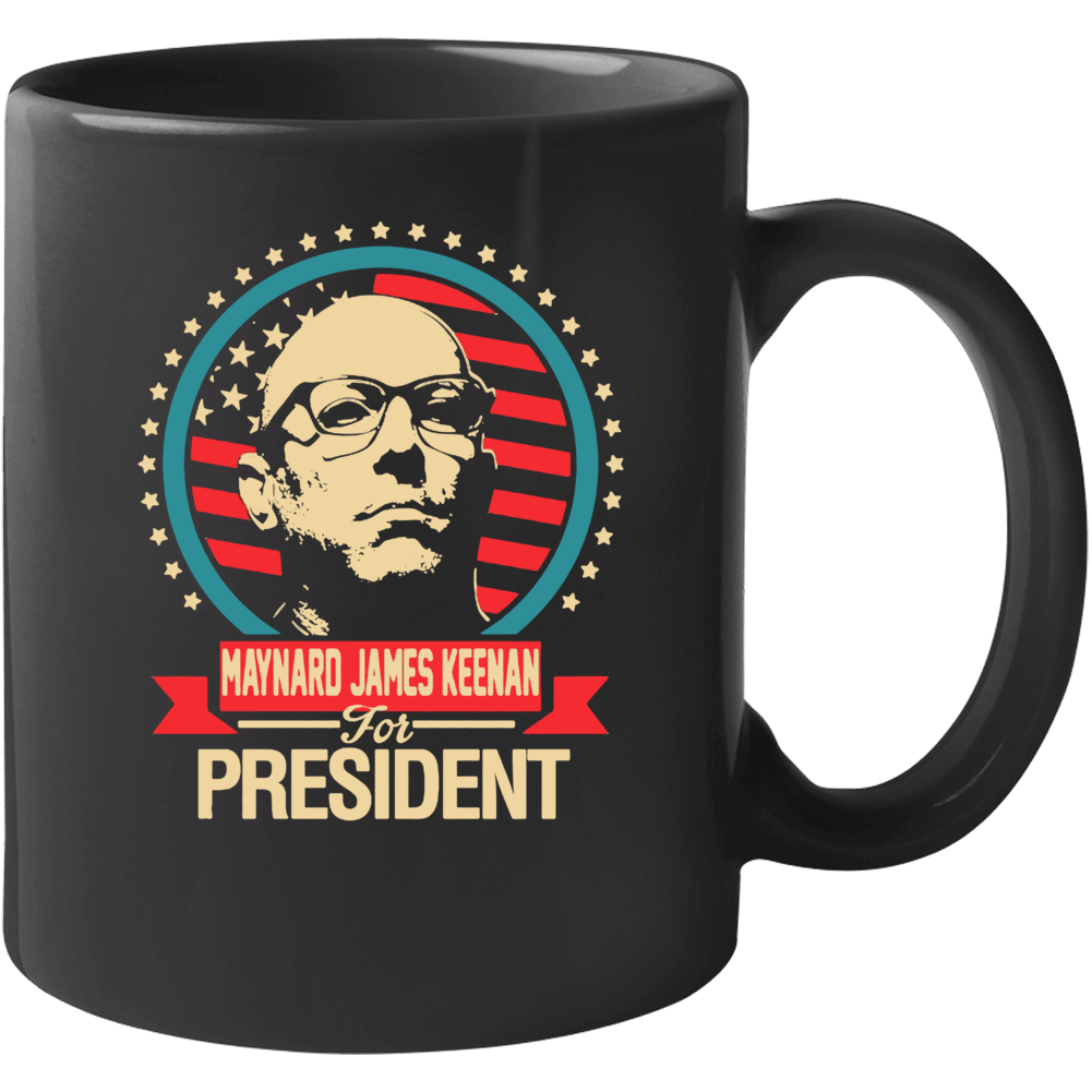 Maynard James Keenan For President Election Mug