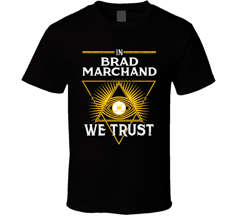 In Brad Marchand We Trust T Shirt