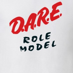 DARE To Resist Drugs And Violence Role Model T Shirt 11645495