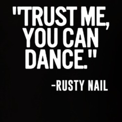 Rusty Nail Mixed Drink Trust Me You Can Dance Funny Alcohol Party T Shirt 14636386
