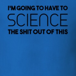 Science The Shit Out Of This The Martian Movie Quote T Shirt 16811293