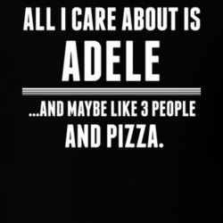 All I Care About Is Adele Funny Celebrity T Shirt 17681739