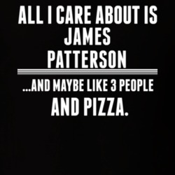 All I Care About Is James Patterson Funny Celebrity T Shirt 17682315