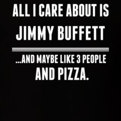 All I Care About Is Jimmy Buffett Funny Celebrity T Shirt 17682486
