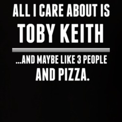 All I Care About Is Toby Keith Funny Celebrity T Shirt 17684025