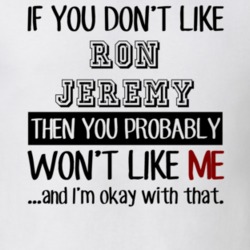 If You Dont Like Ron Jeremy Funny Fan Celebrity T Shirt 17710608