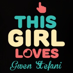 This Girl Loves Gwen Stefani Celebrity T Shirt 17770173