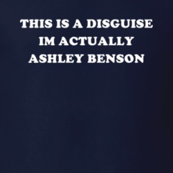 This Is A Disguise Im Actually Ashley Benson Celebrity T Shirt 17776598