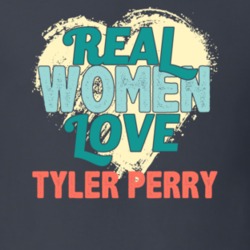 Real Women Love Tyler Perry Celebrity T Shirt 18471059