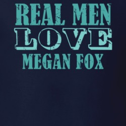 Real Men Love Megan Fox Celebrity T Shirt 18471402