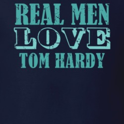 Real Men Love Tom Hardy Celebrity T Shirt 18471624