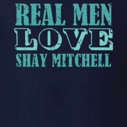 Real Men Love Shay Mitchell Celebrity T Shirt 18471665