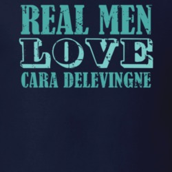 Real Men Love Cara Delevingne Celebrity T Shirt 18471701