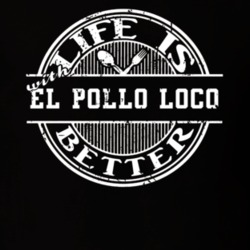 Life Is Better With El Pollo Loco Funny Favorite Food T Shirt 22760248