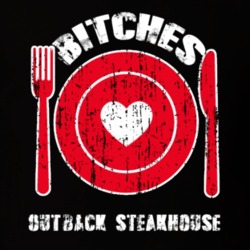 Bitches Love Outback Steakhouse Funny Favorite Food T Shirt 22763551