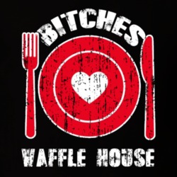 Bitches Love Waffle House Funny Favorite Food T Shirt 22763572