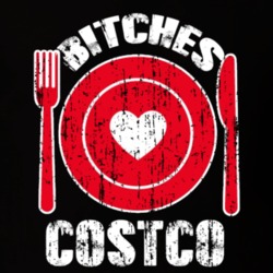Bitches Love Costco Funny Favorite Food T Shirt 22763598