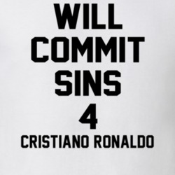 Will Commit Sins 4 Cristiano Ronaldo Celebrity T Shirt 22838114